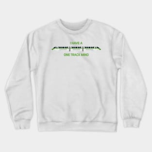 Green One Track Mind Crewneck Sweatshirt